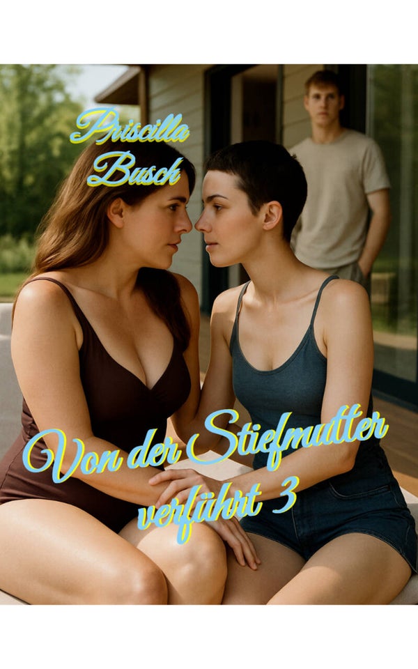 Von der Stiefmutter verführt 3