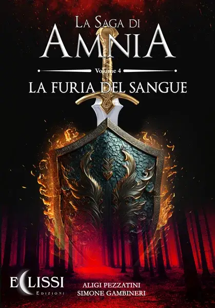 La Saga di Amnia - Vol.4: La Furia del Sangue - eBook