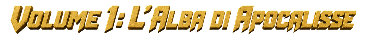 Volume 1: L'Alba di Apocalisse