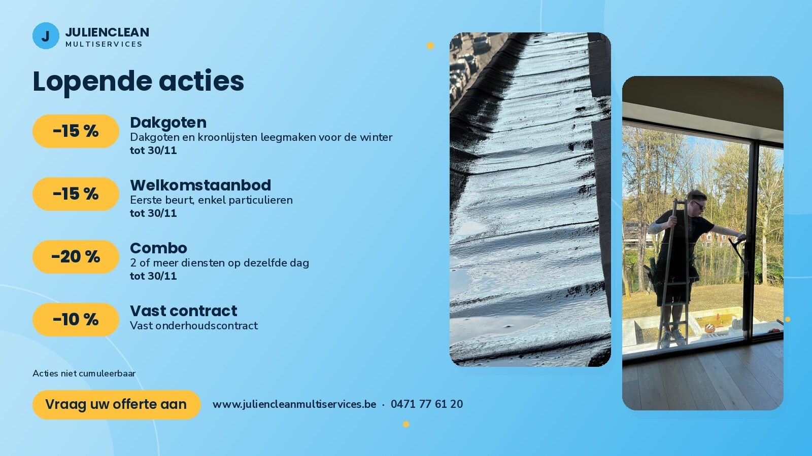 Promos du moment JulienClean : gouttières −15 %, bienvenue −15 %, combo −20 %, contrat d'entretien −10 %