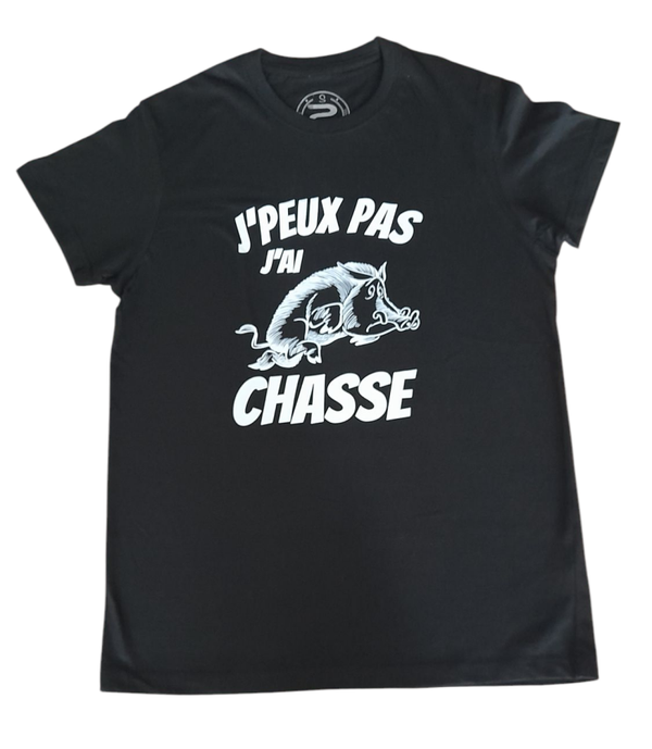 T-SHIRT  " J'PEUX PAS J'AI CHASSE "