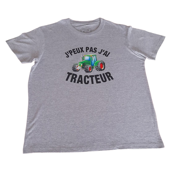 T-SHIRT " J' PEUX PAS J'AI TRACTEUR "