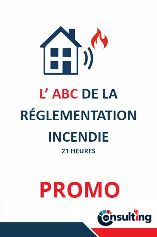 PROMOTION - Formation "L'abc de la réglementation incendie - De la conception à la réception : intégrer la sécurité incendie dans les projets" V.2 - 21h