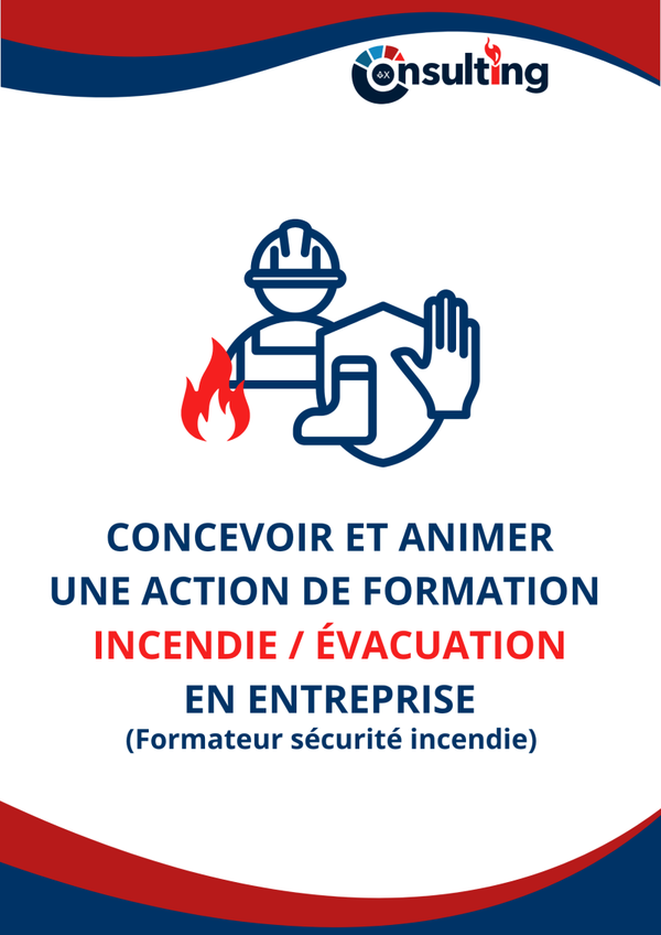 Concevoir et animer une Action de Formation Incendie Évacuation en Entreprise - Formateur sécurité incendie - Fiche RS 7695 - 49h