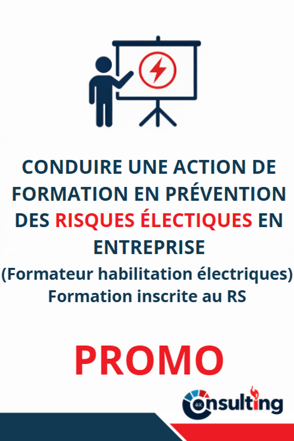 PROMOTION - Conduire une action de formation en prévention des risques électriques (Formateur habilitation électrique) - Fiche RS 6723 - 56h
