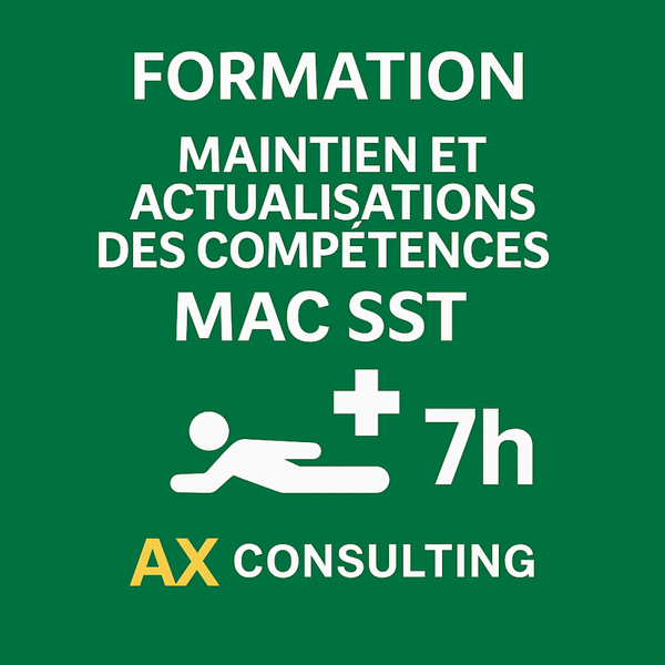 Formation "Maintien et Actualisation des Compétences - MAC SST" - 7h