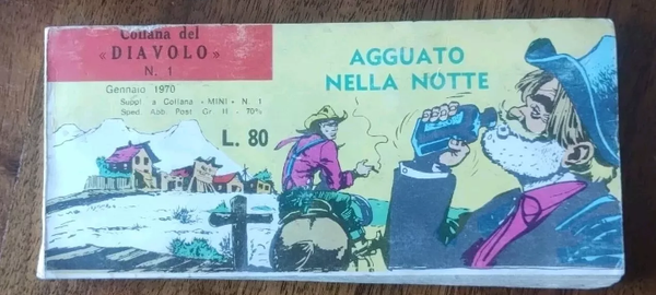 STRISCIA FUMETTO   COLLANA DEL " DIAVOLO "   GENNAIO 1970   SUPPL. A COLLANA " MINI " N° 1   L. 80   AGGUATO NELLA NOTTE   EDITAL MILANO   TITOLO : IL FORTE DELLA MORTE