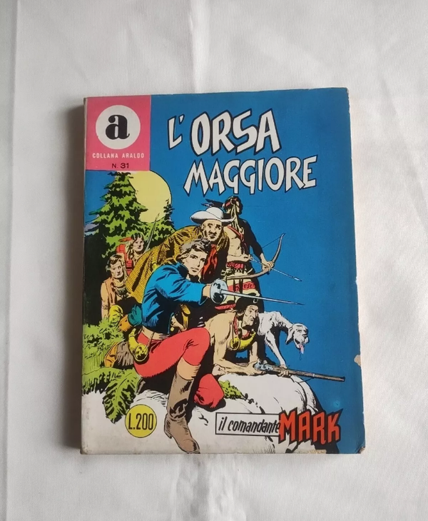 FUMETTO DI RESA   COLLANA ARALDO IL COMANDANTE MARK N° 31   PRIMA STAMPA   L' ORSA MAGGIORE   MARZO 1969   EDIZIONI ARALDO