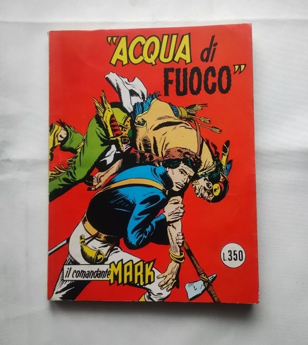 FUMETTO   IL COMANDANTE MARK N° 44   RISTAMPA   "ACQUA DI FUOCO "   GENNAIO 1976   EDIZIONI ARALDO   CON SCRITTA FIEG   SENZA SCRITTA CONTINUA