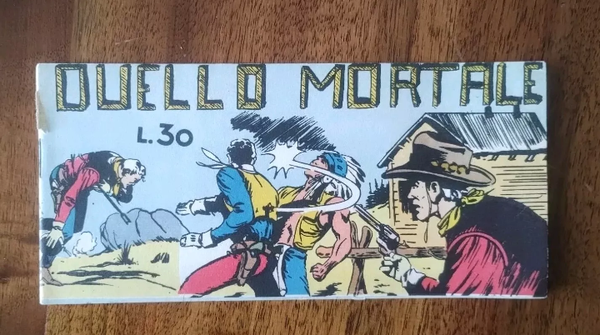 STRISCIA FUMETTO  DUELLO MORTALE  L. 30  SUPPLEMENTO A " TUTTIGIOCHI "N° 40 EDITRICE PERIODICI MILANO