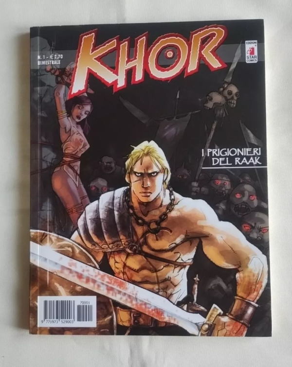 FUMETTO  KHOR ANNO 1 N° 1   PRIMA EDIZIONE  I PRIGIONIERI DEL RAAK   NOVEMBRE 2007  EDIZIONI STAR COMICS