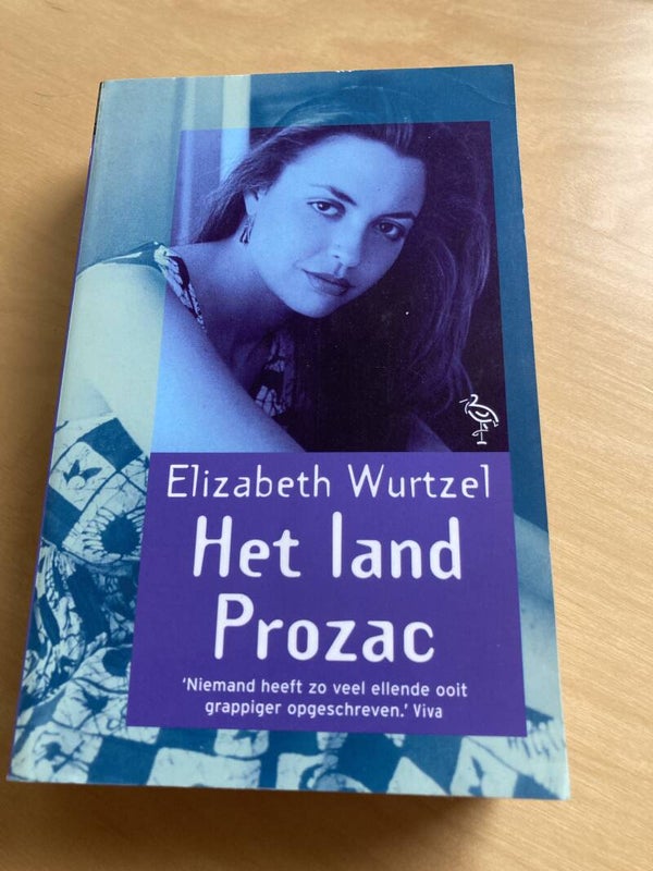 Elizabeth Wurtzel - Het land Prozac