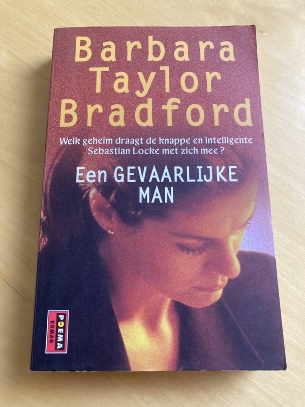 Barbara Taylor Bradford - Een gevaarlijke man