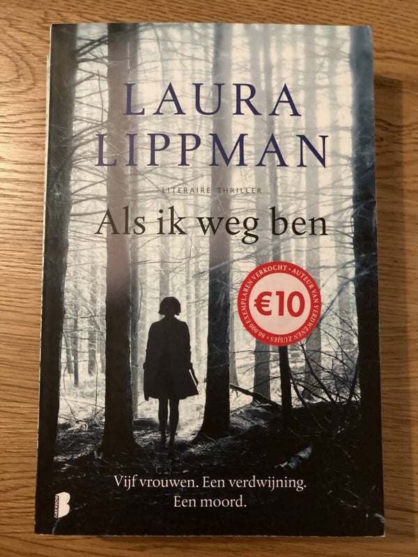 Laura Lippman - Als ik weg ben