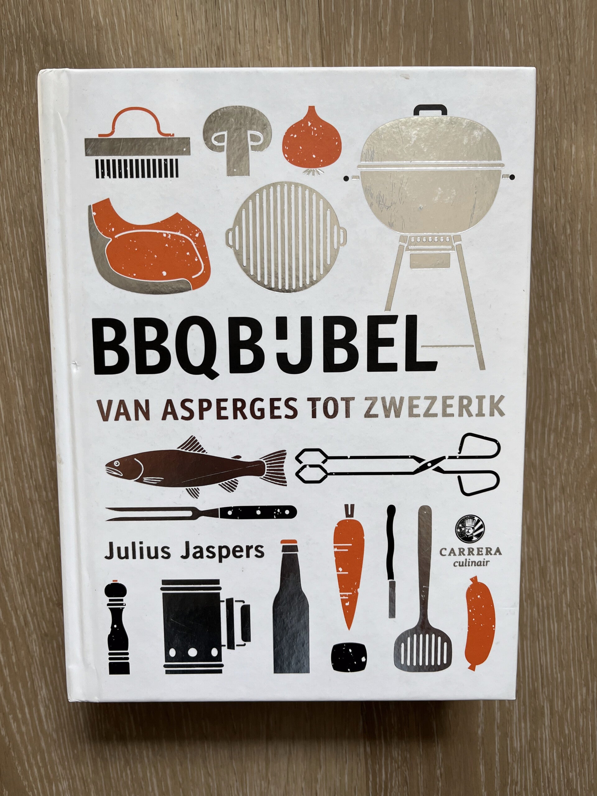 Julius Jaspers - BBQ bijbel, van asperges tot zwezerik