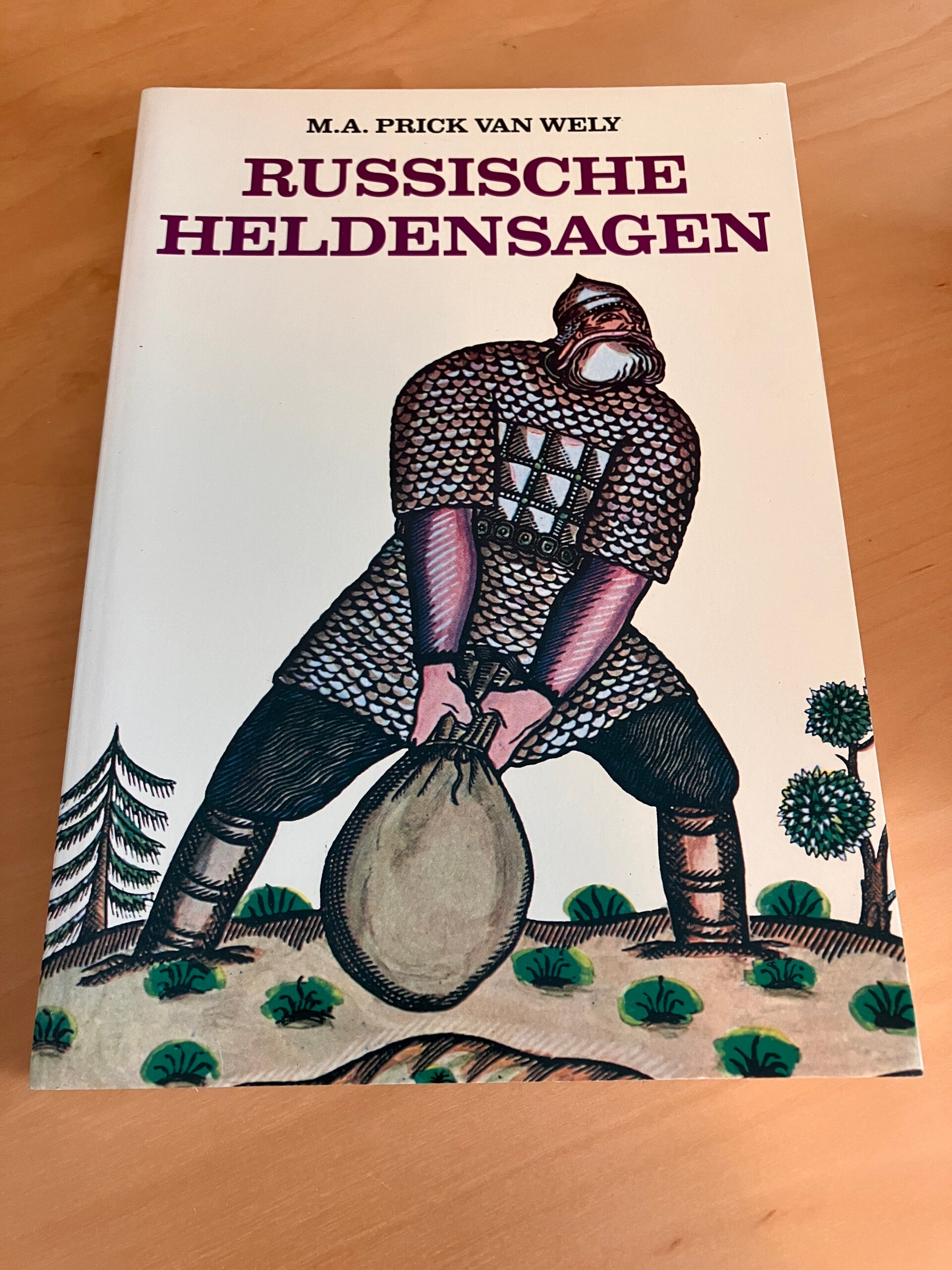M.A. Prick van Wely - Russische heldensagen