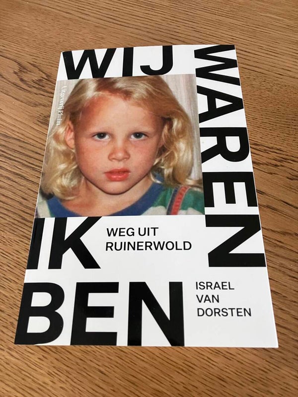 Israel van Dorsten - Wij waren, ik ben (weg uit Ruinerwold)