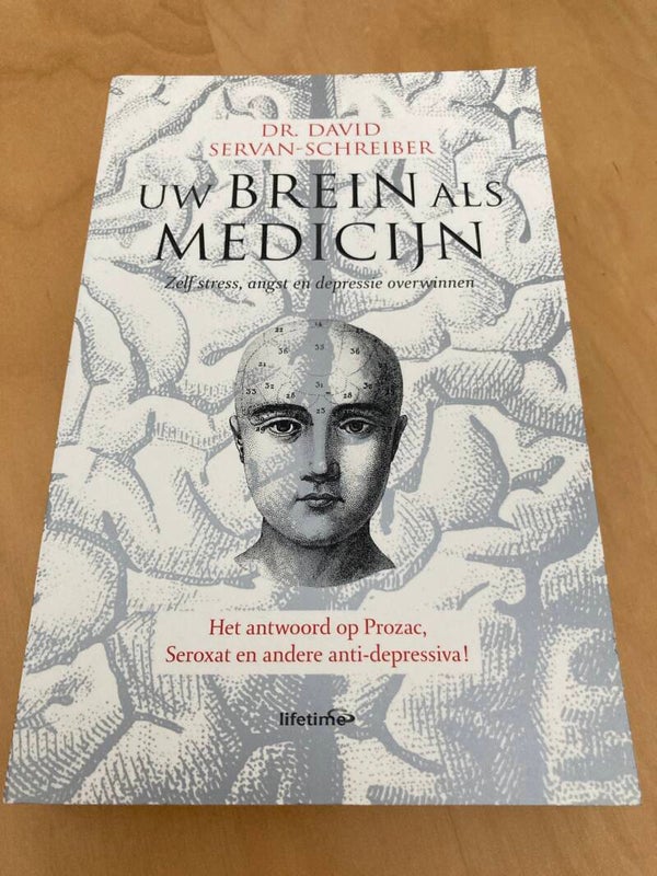 Dr. D. Servan-Schreiber - Uw brein als medicijn