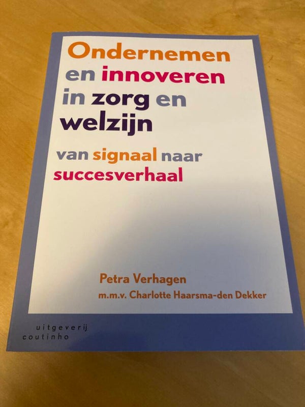 Petra Verhagen e.a. - Ondernemen en innoveren in zorg en welzijn
