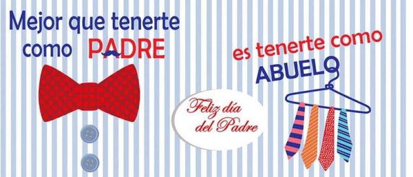 MEJOR QUE TENERTE COMO PADRE TENERTE COMO ABUELO