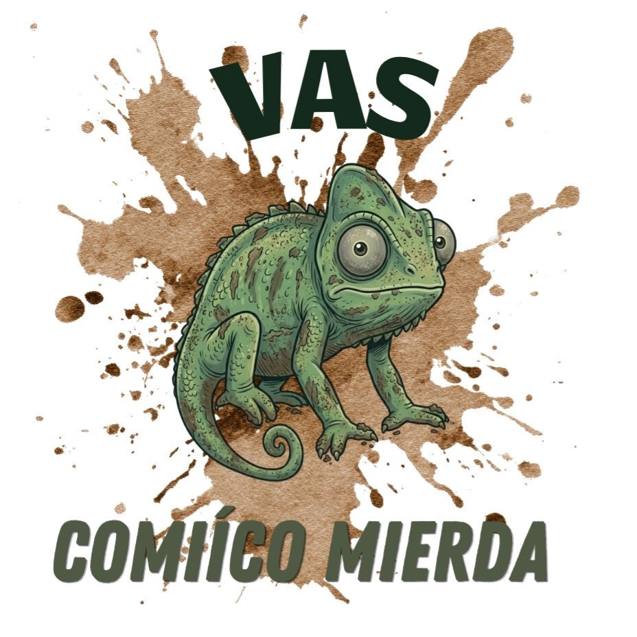 VAS COMIICO MIERDA