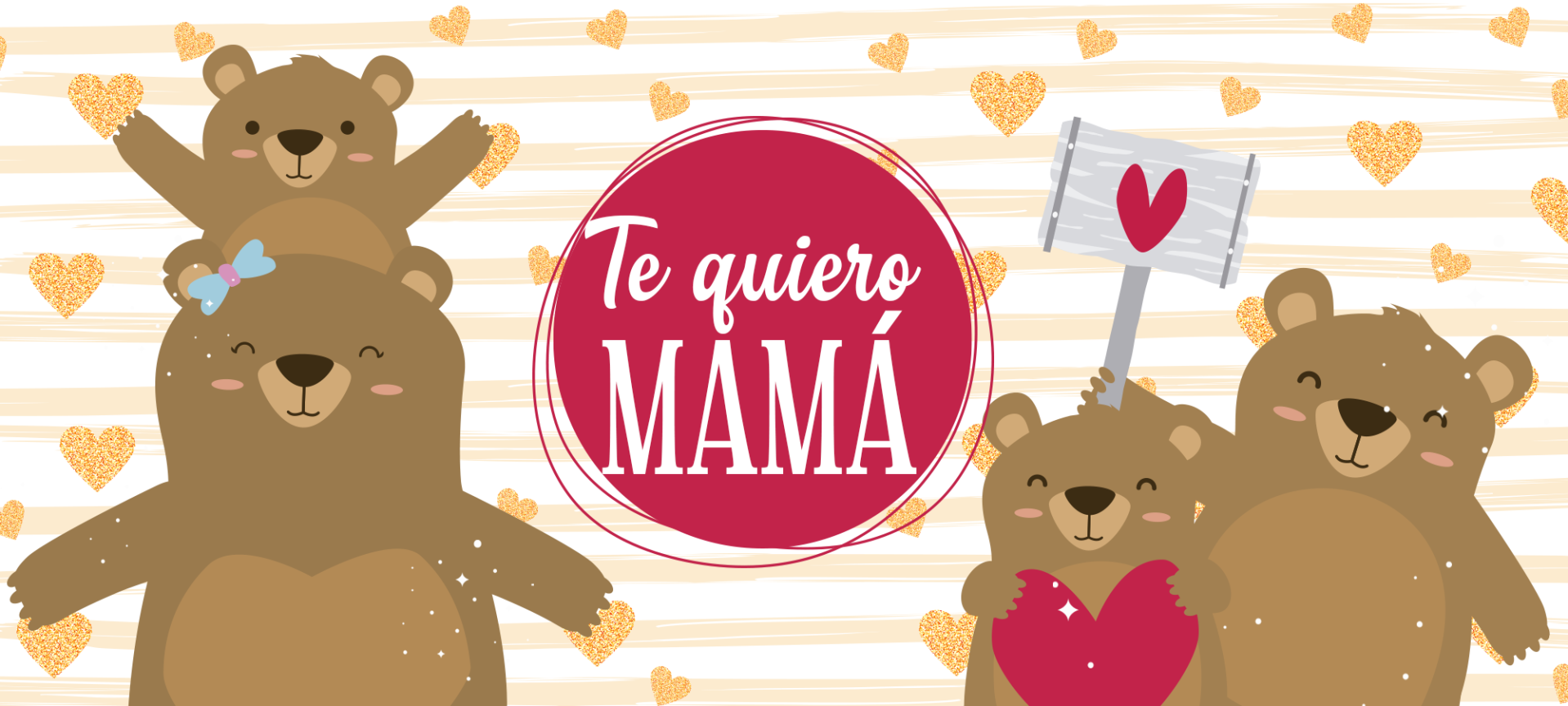 TE QUIERO MAMÁ