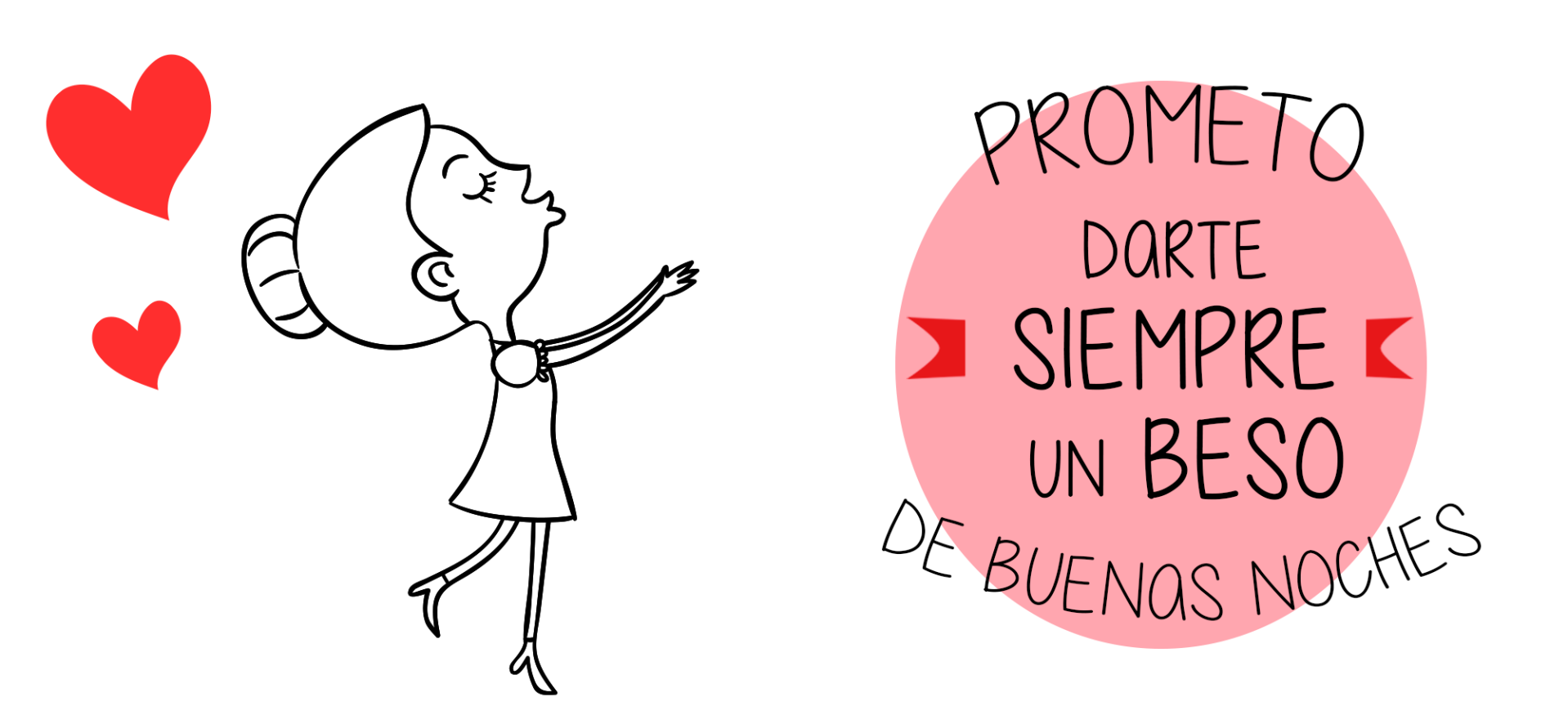 PROMETO DARTE SIEMPRE UN BESO
