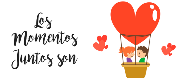 LOS MOMENTOS JUNTOS SON LOS MEJORES