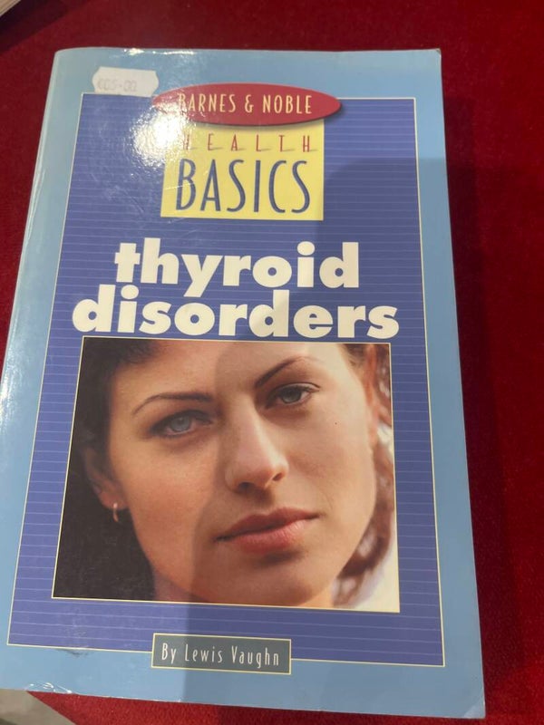 Barnes & Noble Health Basics Thyroid Disorders - books*