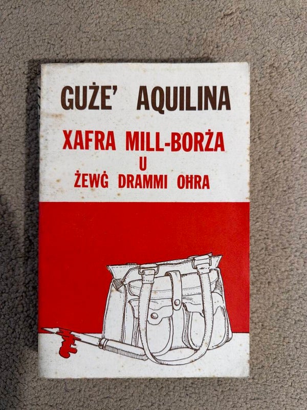 Xafra Mill-Borża U Żewġ Drammi Oħra - Books