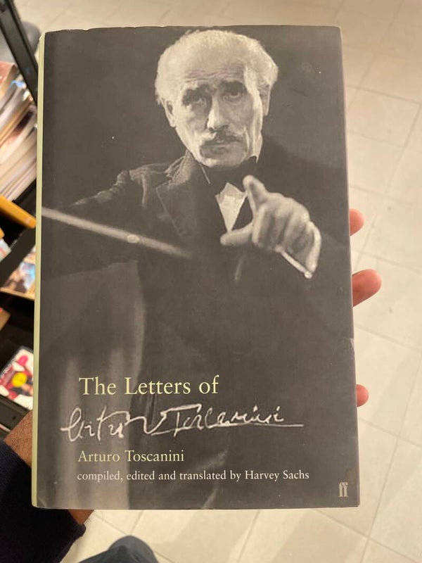 The Letters of Arturo Toscanini - Books