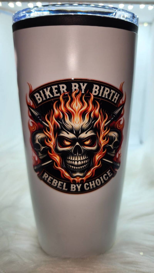 Biker by birth rebel by choice