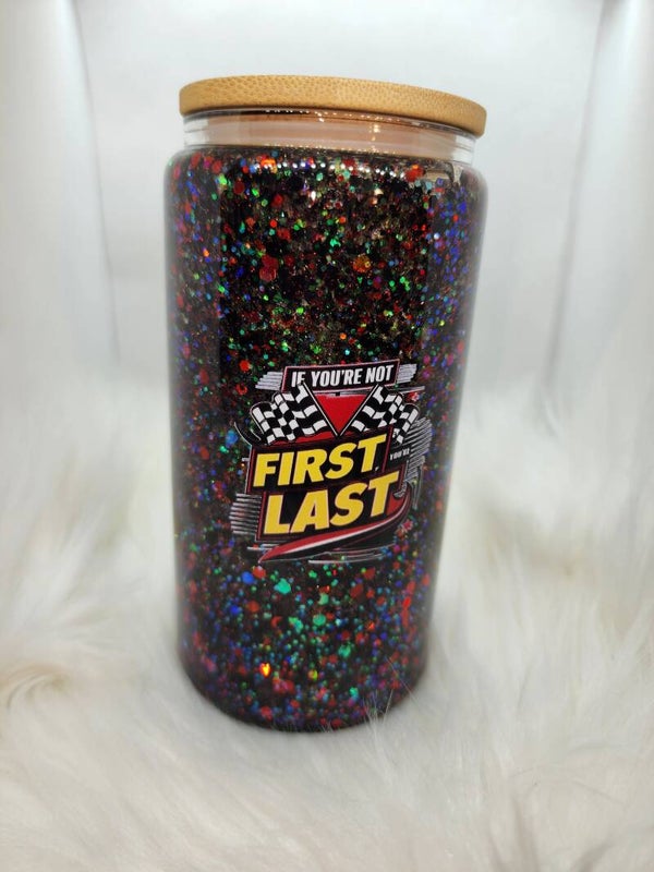 If you're  not  first youre last