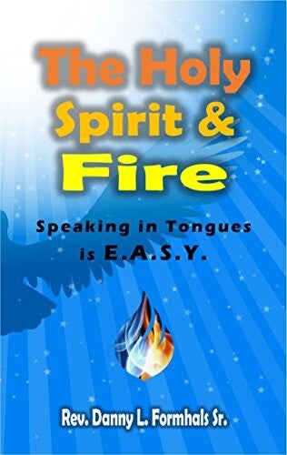 The Holy Spirit & Fire