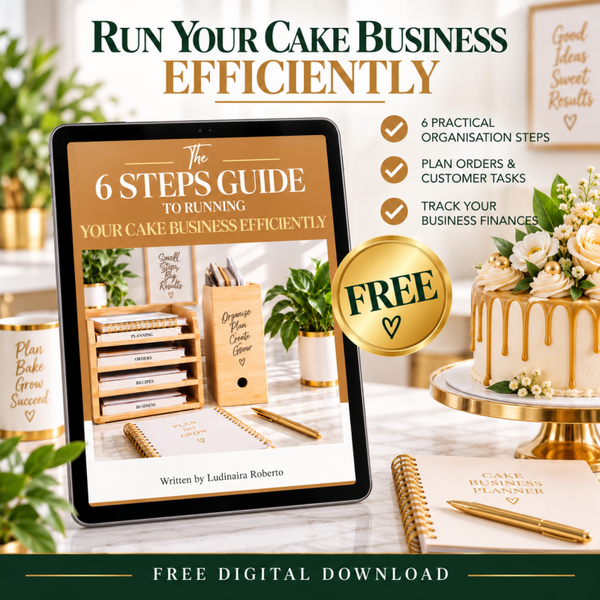The 6-Step Guide to Running Your Cake Business Efficiently