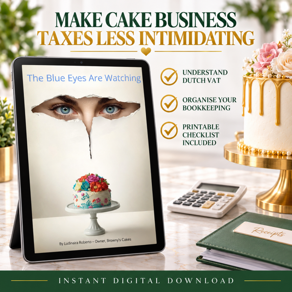 The Blue Eyes Are Watching: Dutch Tax Guide for Cake Entrepreneurs