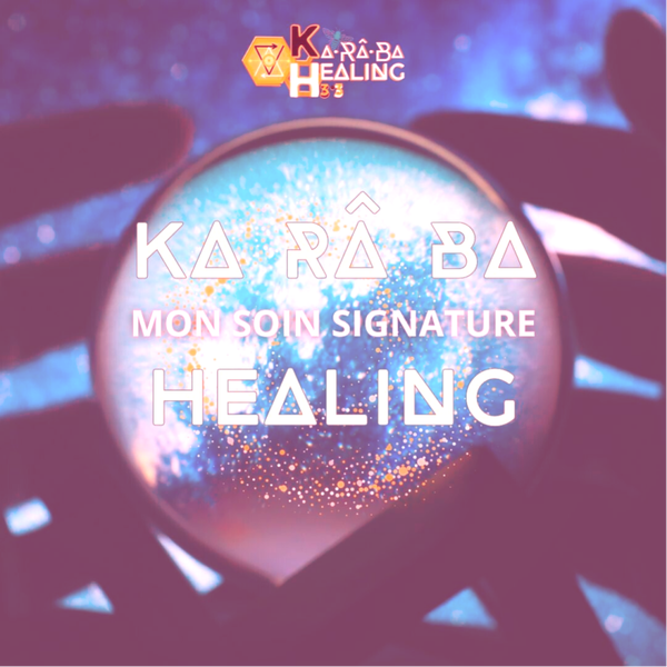KA RÂ BA HEALING©
