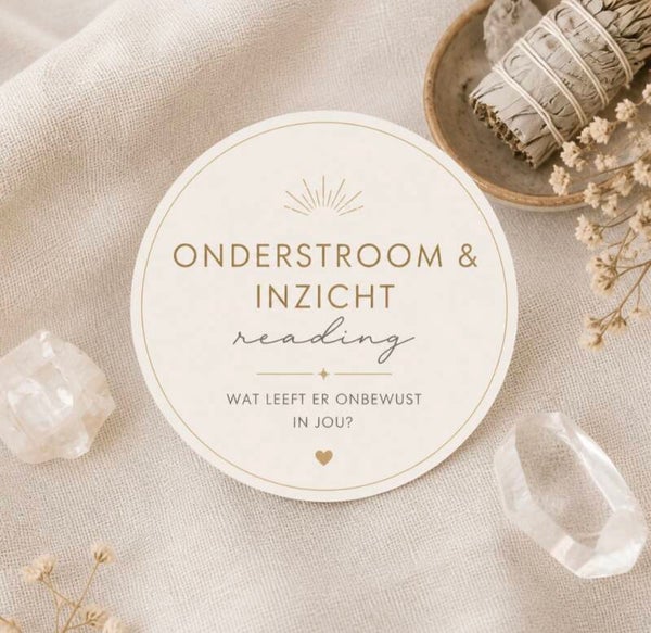 Onderstroom & Inzicht - Wat leeft er onbewust in jou?