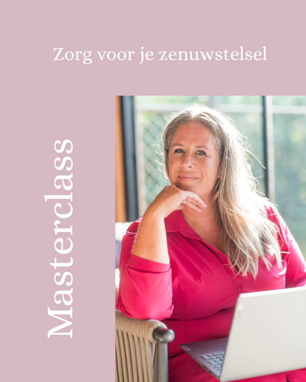 Masterclass 'Zorg voor je zenuwstelsel.'