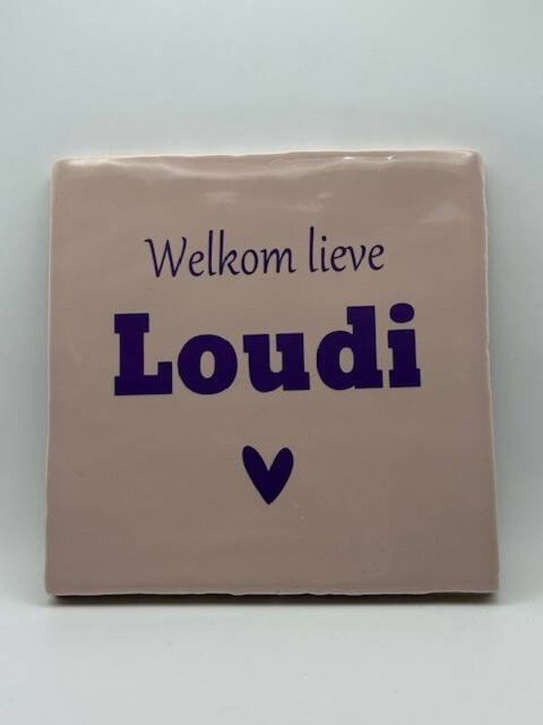 Tegeltje l Welkom lieve (naam)