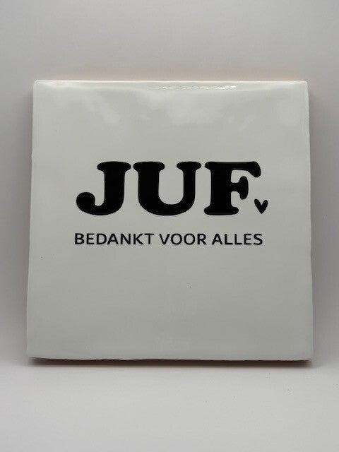Tegeltje l Juf bedankt voor alles