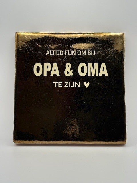 Tegeltje l Altijd fijn om bij opa & oma te zijn
