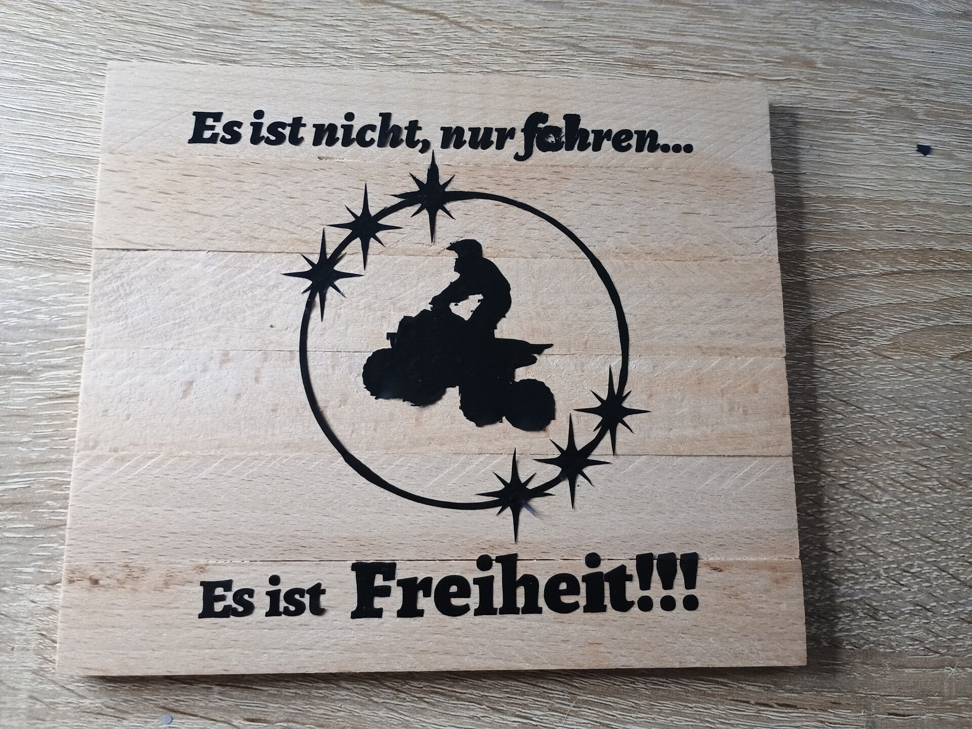 Holzbild beplottet Quad fahren ist Freiheit