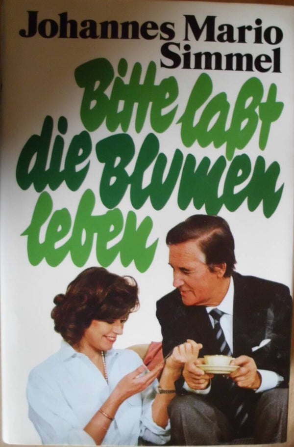 Bitte laßt die Blumen leben