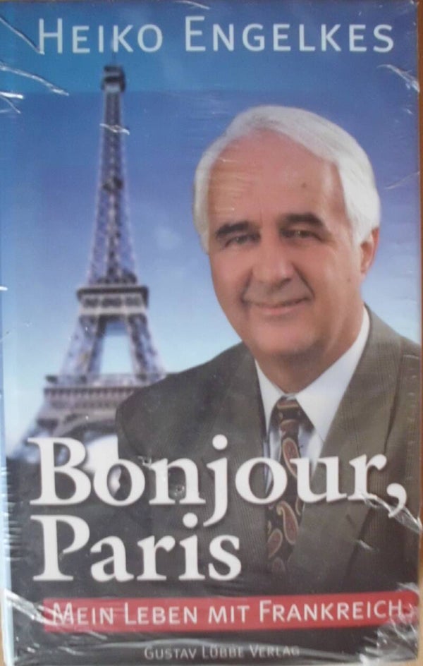 Bonjour, Paris Mein Leben mit Frankreich