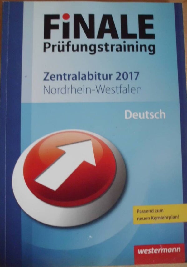Finale Prüfungstraining Zentralabitur 2017 NRW Deutsch