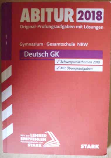 Abitur 2018 NRW Deutsch GK