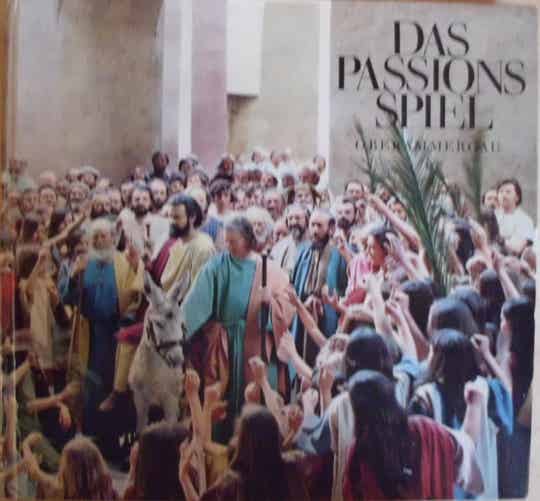 Das Passionspiel Oberammergau