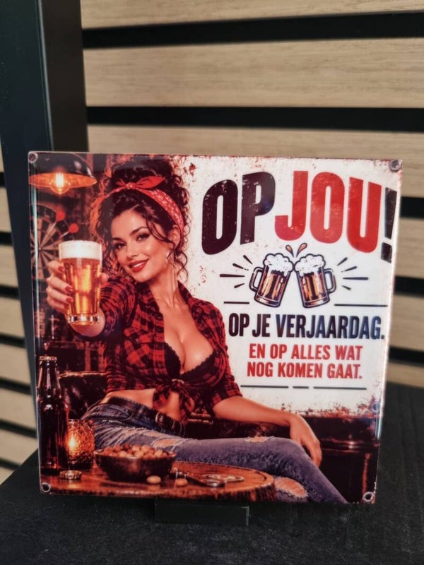 OP JOU! Op je verjaardag. En op alles wat nog komen gaat.