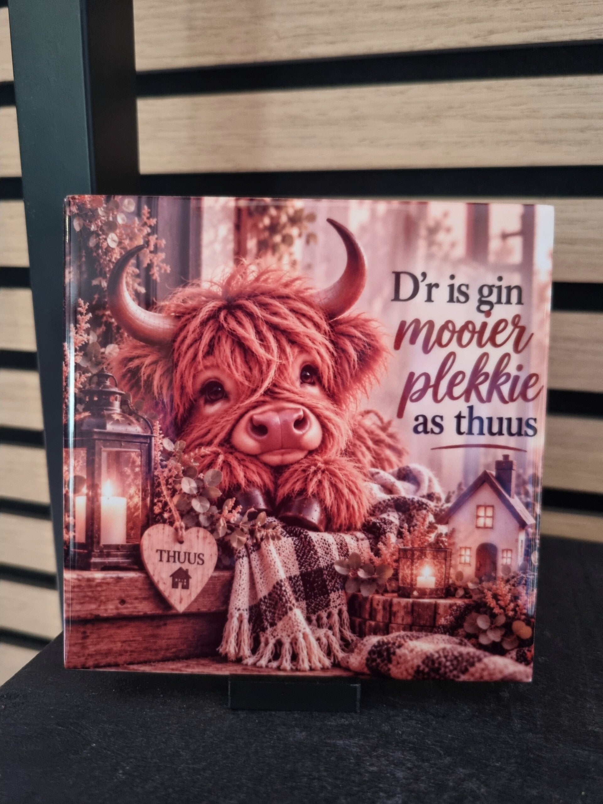 D’r is gin mooier plekkie as thuus